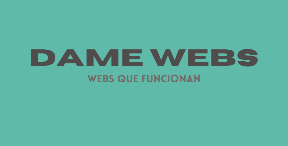 Dame Webs - Webs que Funcionan